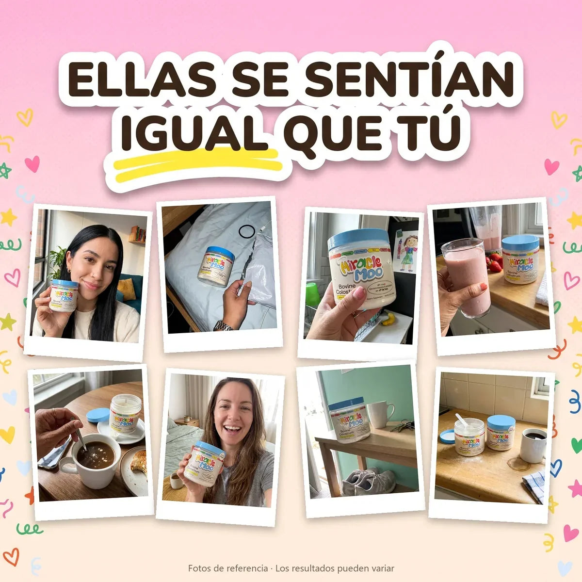 Ellas se sentían igual que tú: fotos de referencia de clientas con el frasco de Miracle Moo